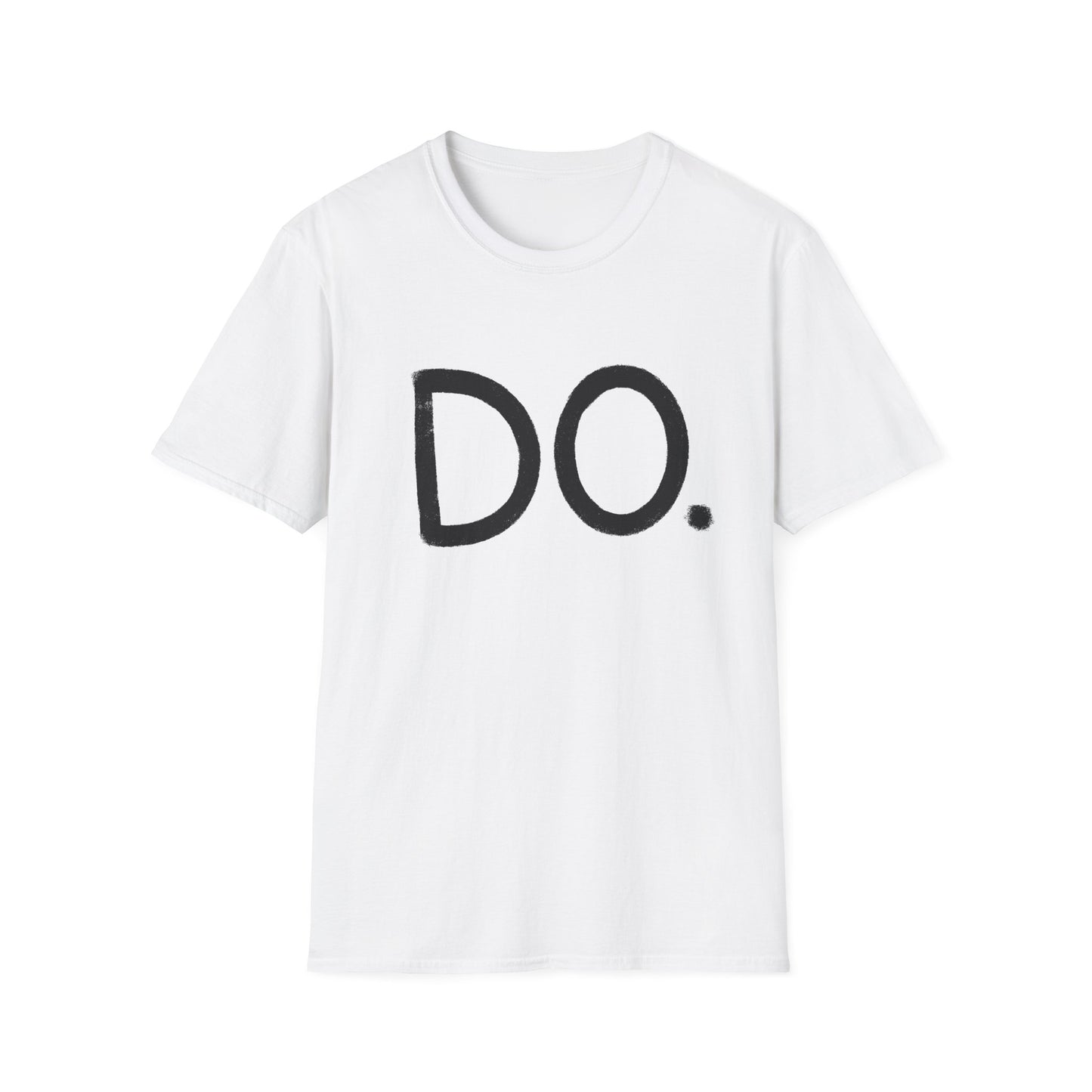 DO. Minimalist Motivational T-Shirt — Bold Text Graphic Tee